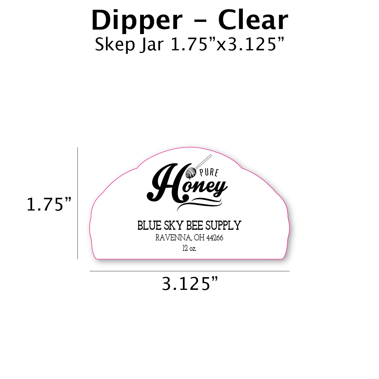 Dipper - Clear Label